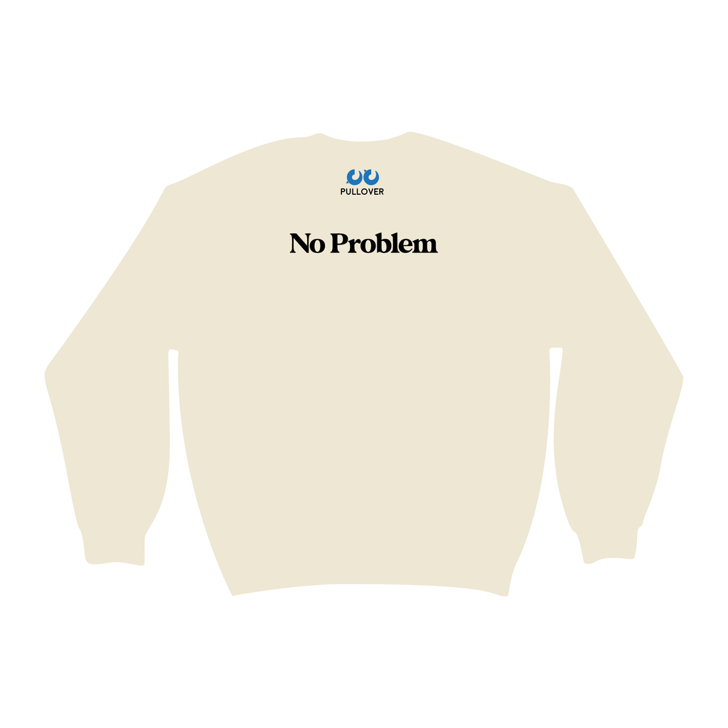 No Problem (Pullover)